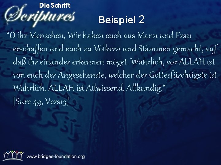 Die Schrift Beispiel 2 “O ihr Menschen, Wir haben euch aus Mann und Frau
