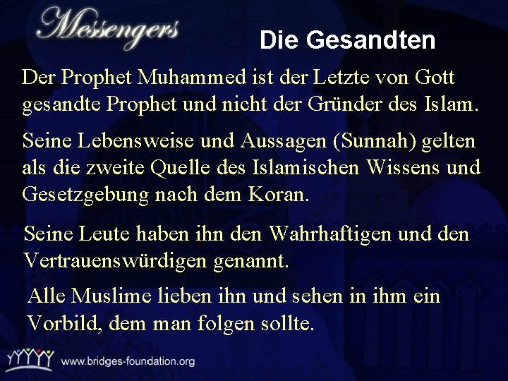 Die Gesandten Der Prophet Muhammed ist der Letzte von Gott gesandte Prophet und nicht