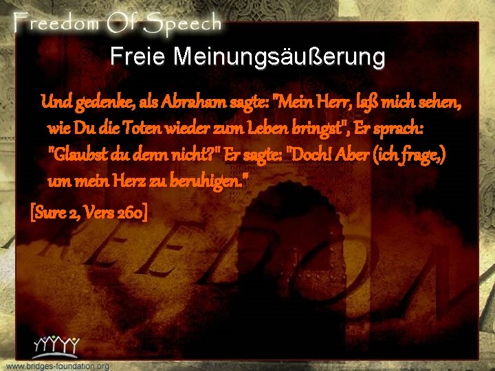 Freie Meinungsä Meinungs ußerung Und gedenke, als Abraham sagte: "Mein Herr, laß mich sehen,