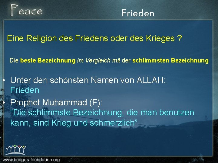 Frieden Eine Religion des Friedens oder des Krieges ? Die beste Bezeichnung im Vergleich