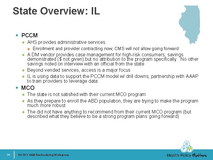 State Overview: IL § PCCM ● AHS provides administrative services ► Enrollment and provider