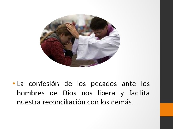  • La confesión de los pecados ante los hombres de Dios nos libera