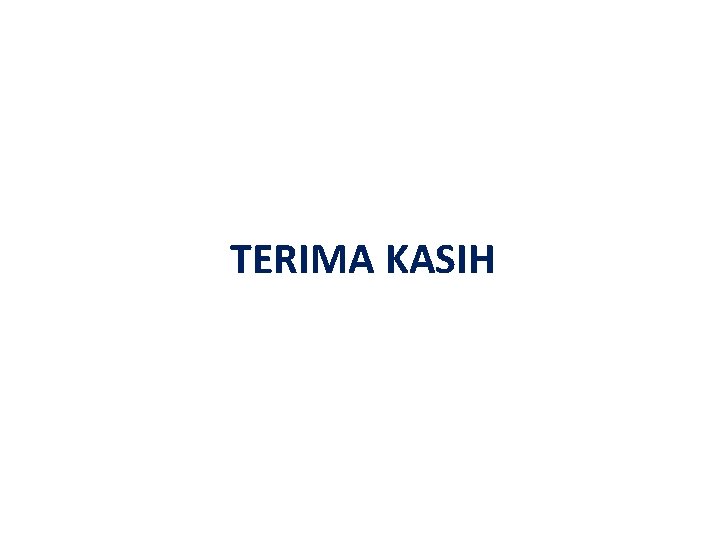 TERIMA KASIH 