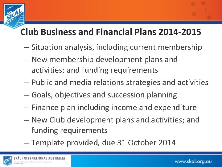 Club Business and Financial Plans 2014 -2015 – Situation analysis, including current membership –