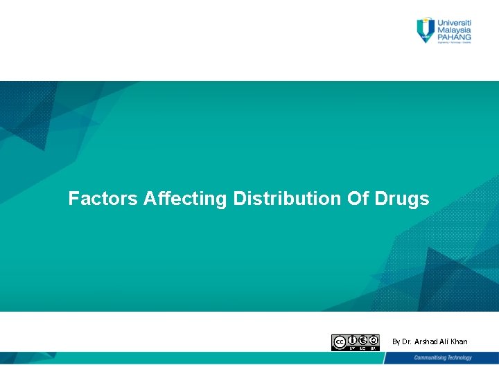 Factors Affecting Distribution Of Drugs By Dr. Arshad Ali Khan 