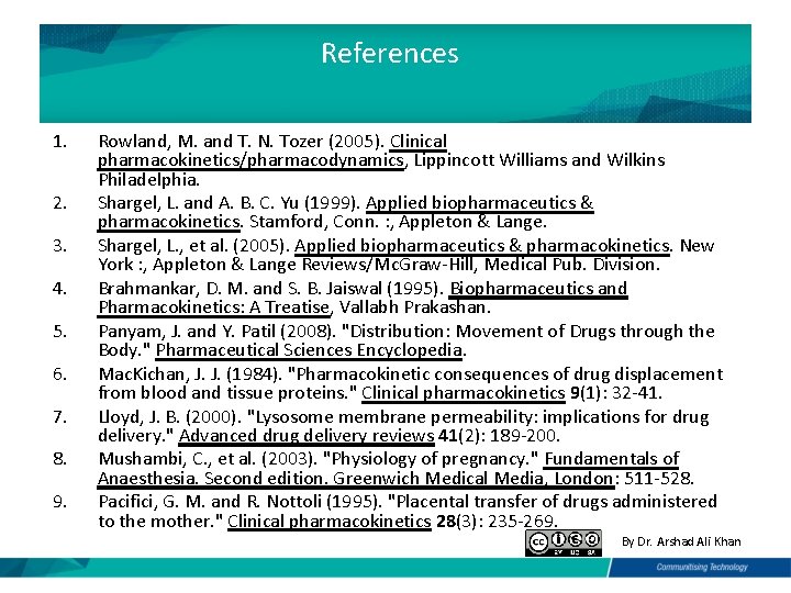 References 1. 2. 3. 4. 5. 6. 7. 8. 9. Rowland, M. and T.
