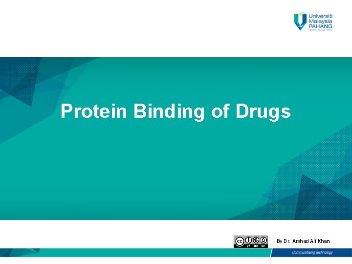 Protein Binding of Drugs By Dr. Arshad Ali Khan 