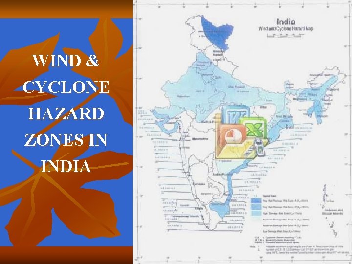 WIND & CYCLONE HAZARD ZONES IN INDIA 
