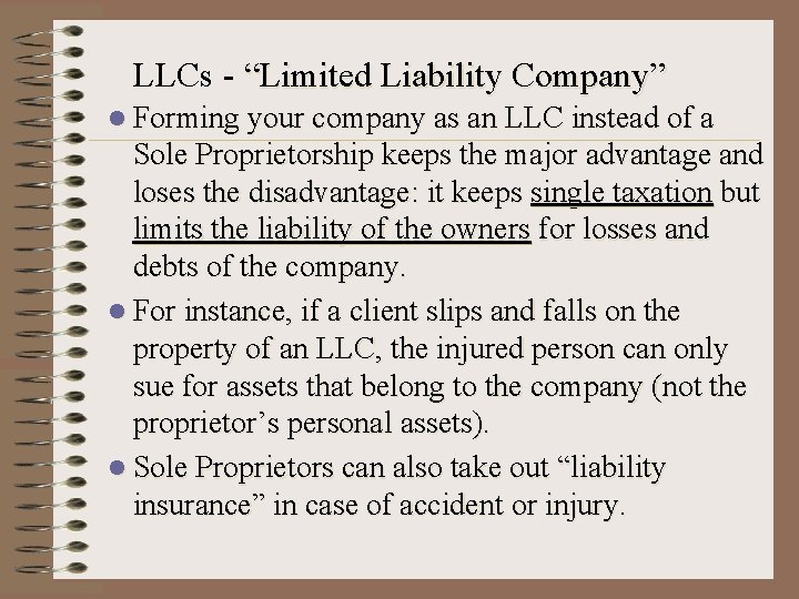 LLCs - “Limited Liability Company” l Forming your company as an LLC instead of