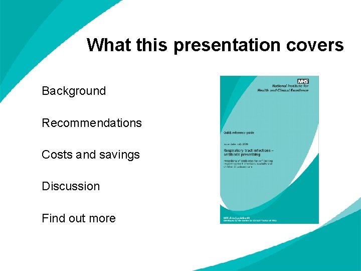 What this presentation covers Background Recommendations Costs and savings Discussion Find out more 