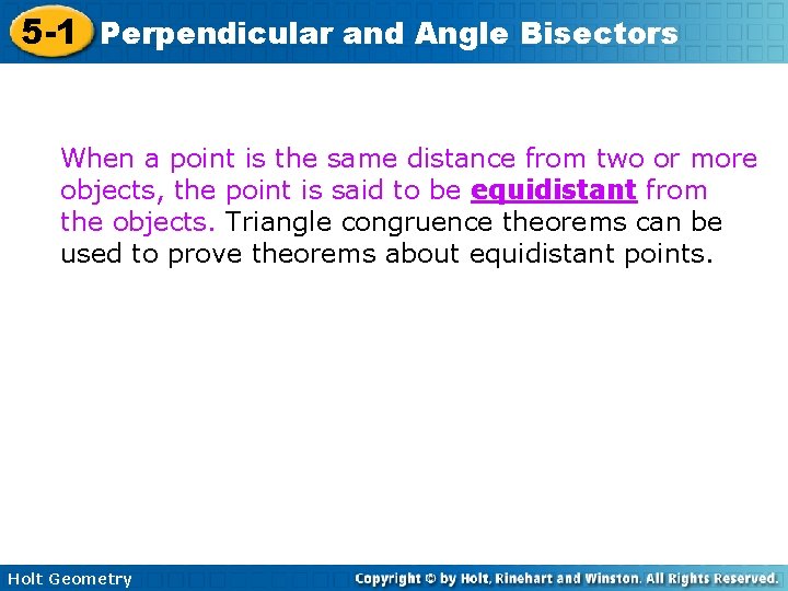 5 -1 Perpendicular and Angle Bisectors When a point is the same distance from