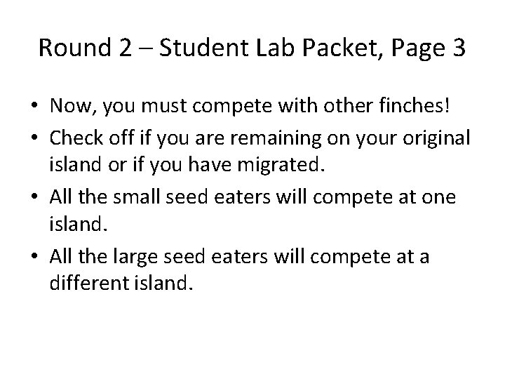 Round 2 – Student Lab Packet, Page 3 • Now, you must compete with
