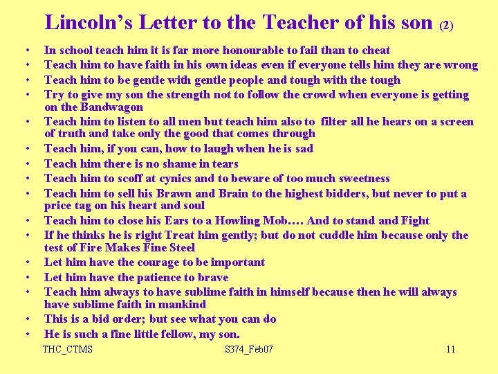 Lincoln’s Letter to the Teacher of his son (2) • • • • In