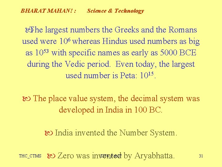 BHARAT MAHAN! : Science & Technology The largest numbers the Greeks and the Romans