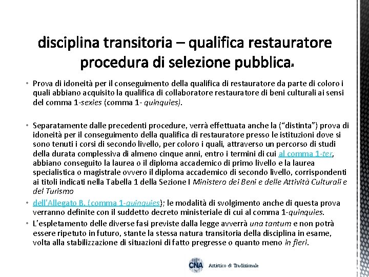  • Prova di idoneità per il conseguimento della qualifica di restauratore da parte