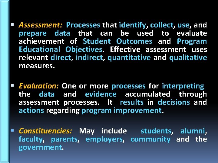  Assessment: Processes that identify, collect, use, and prepare data that can be used