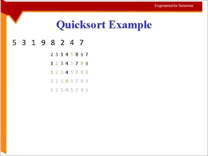 Quicksort Example 5 3 1 9 8 2 4 7 2 3 1 4 Quicksort Example 5 3 1 9 8 2 4 7 2 3 1 4