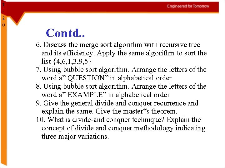 1 2 0 Contd. . 6. Discuss the merge sort algorithm with recursive tree 1 2 0 Contd. . 6. Discuss the merge sort algorithm with recursive tree