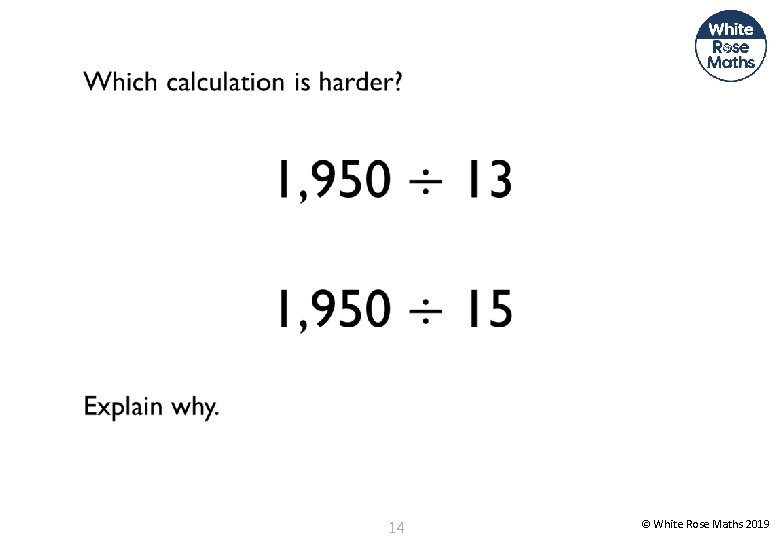  14 © White Rose Maths 2019 