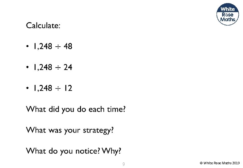  9 © White Rose Maths 2019 