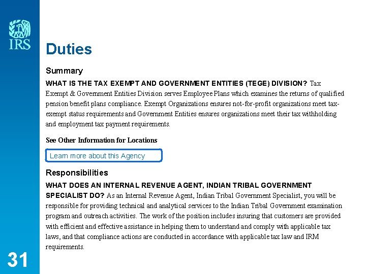 Duties Summary WHAT IS THE TAX EXEMPT AND GOVERNMENT ENTITIES (TEGE) DIVISION? Tax Exempt