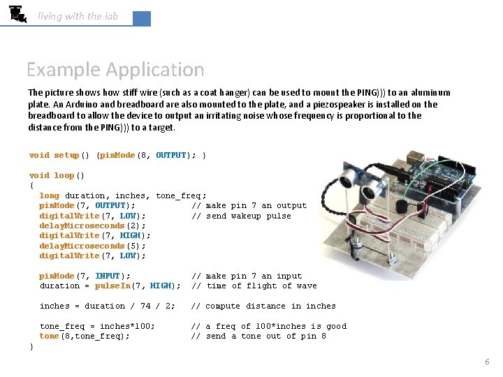 living with the lab Example Application The picture shows how stiff wire (such as living with the lab Example Application The picture shows how stiff wire (such as