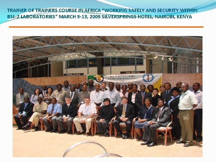 TRAINER OF TRAINERS COURSE IN AFRICA “WORKING SAFELY AND SECURITY WITHIN BSL-2 LABORATORIES” MARCH