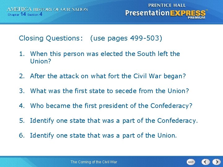 Chapter 14 Section 4 Closing Questions: (use pages 499 -503) 1. When this person