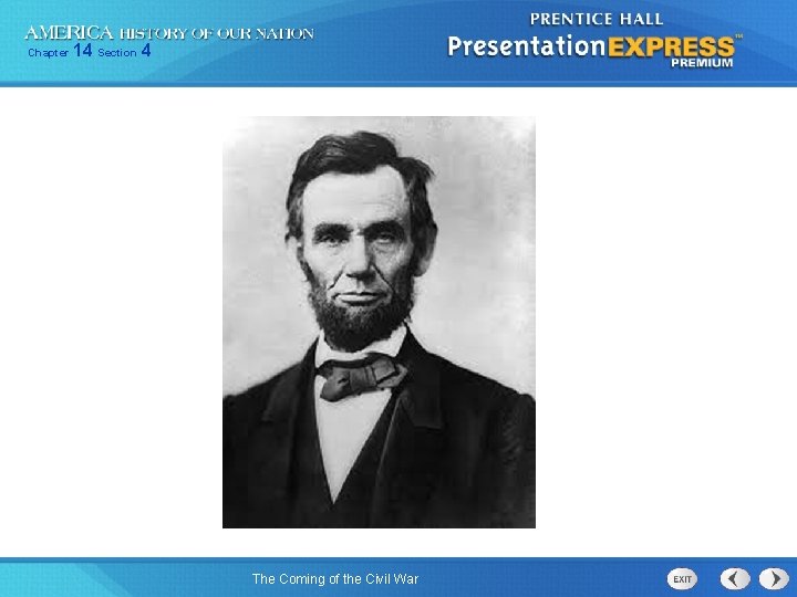 Chapter 14 Section 4 The Coming of the Civil War 