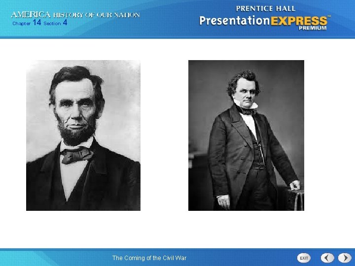 Chapter 14 Section 4 The Coming of the Civil War 