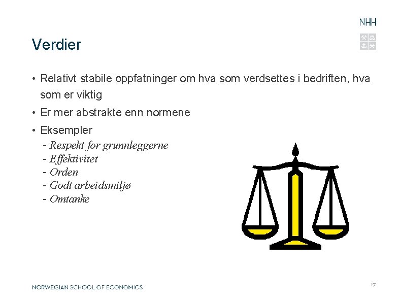 0 2. 1 2. 2 0 Verdier • Relativt stabile oppfatninger om hva som