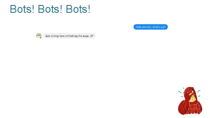 Bots! 