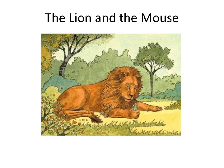 The Lion and the Mouse 