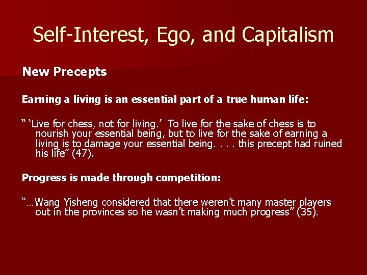 Self-Interest, Ego, and Capitalism New Precepts Earning a living is an essential part of