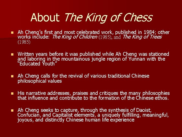 About The King of Chess n Ah Cheng’s first and most celebrated work, published