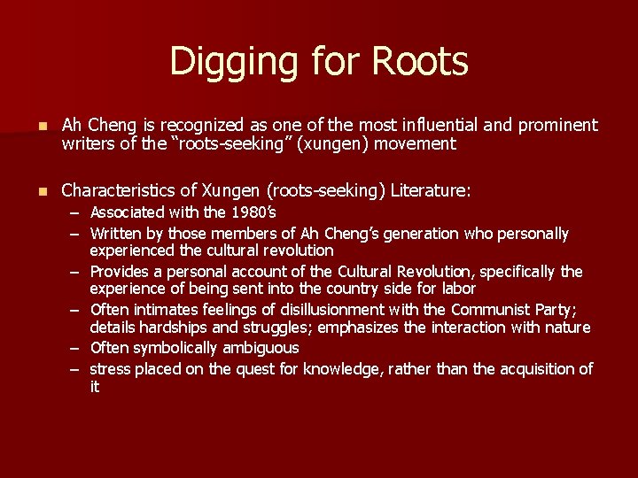 Digging for Roots n Ah Cheng is recognized as one of the most influential