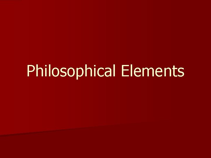 Philosophical Elements 