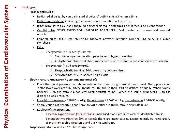 Physical Examination of Cardiovascular System • Vital signs: – Pulse (continued): • Radio-radial delay: