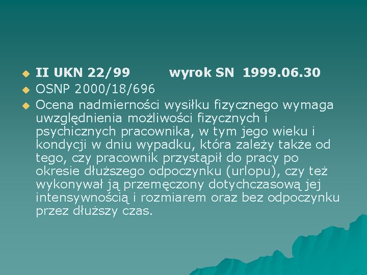 u u u II UKN 22/99 wyrok SN 1999. 06. 30 OSNP 2000/18/696 Ocena