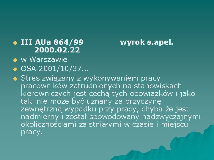 u u III AUa 864/99 wyrok s. apel. 2000. 02. 22 w Warszawie OSA