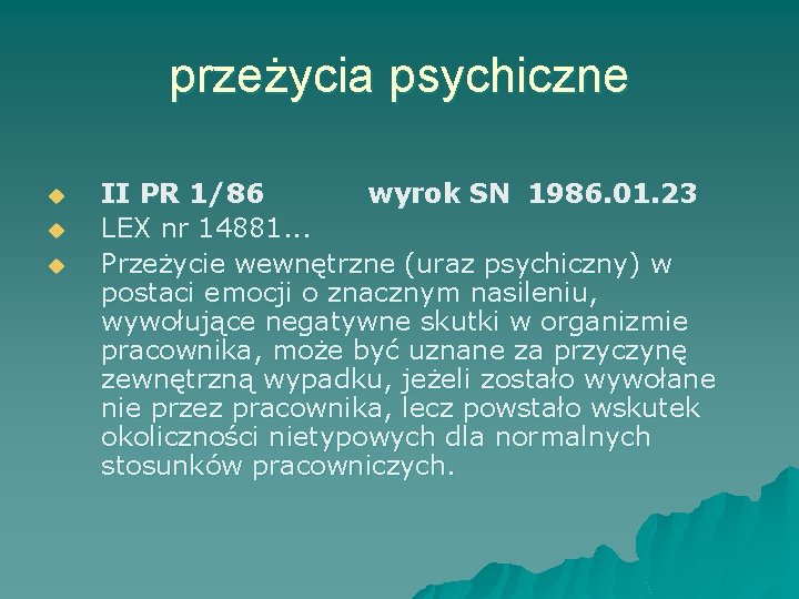 przeżycia psychiczne u u u II PR 1/86 wyrok SN 1986. 01. 23 LEX