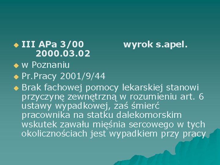 III APa 3/00 wyrok s. apel. 2000. 03. 02 u w Poznaniu u Pr.