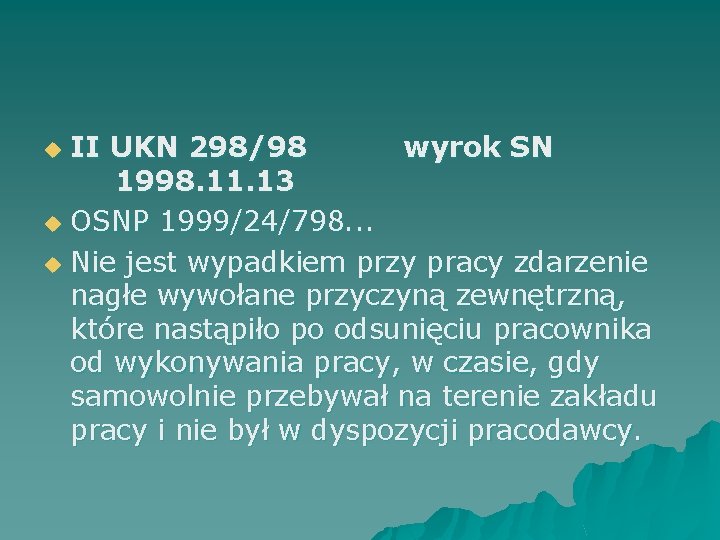 II UKN 298/98 wyrok SN 1998. 11. 13 u OSNP 1999/24/798. . . u