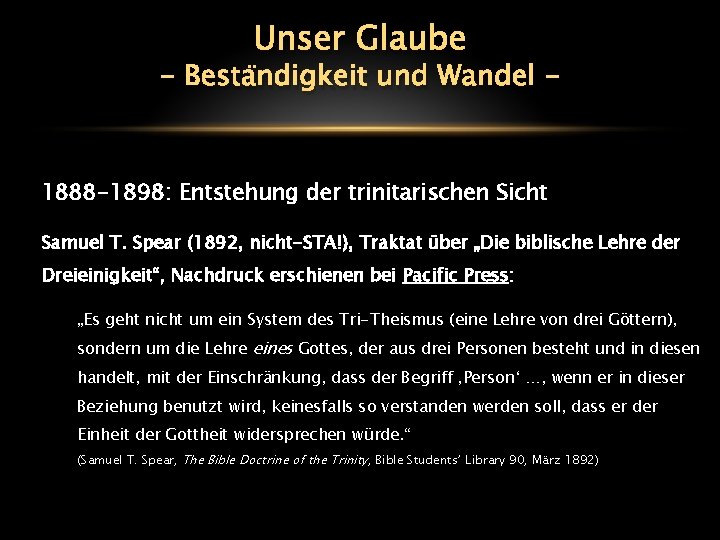 Unser Glaube - Beständigkeit und Wandel - 1888 -1898: Entstehung der trinitarischen Sicht Samuel