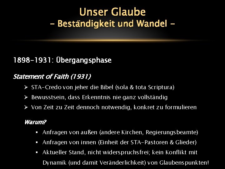 Unser Glaube - Beständigkeit und Wandel - 1898 -1931: Übergangsphase Statement of Faith (1931)