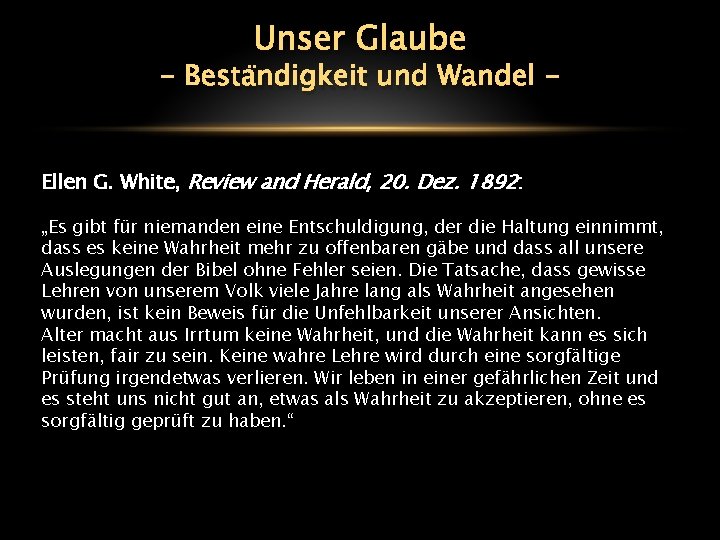Unser Glaube - Beständigkeit und Wandel Ellen G. White, Review and Herald, 20. Dez.