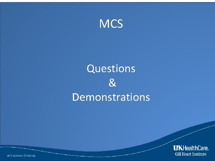 MCS Questions & Demonstrations 