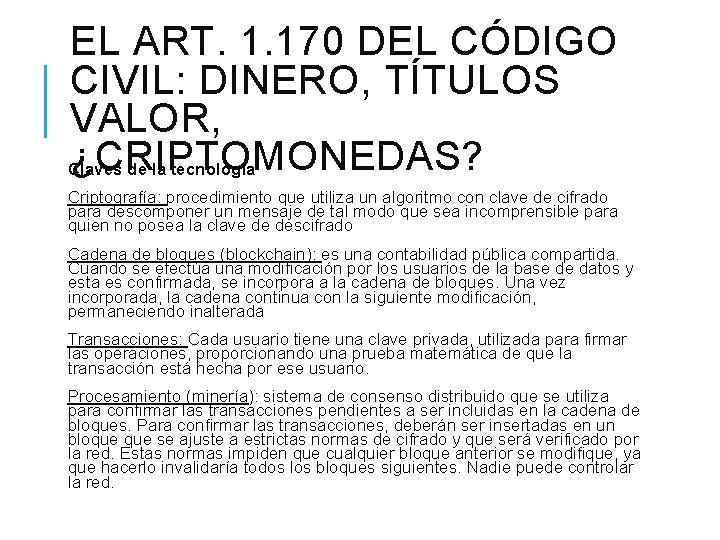 EL ART. 1. 170 DEL CÓDIGO CIVIL: DINERO, TÍTULOS VALOR, ¿CRIPTOMONEDAS? Claves de la