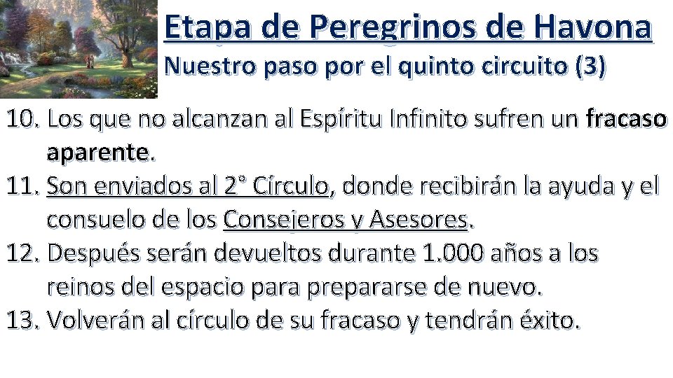 Etapa de Peregrinos de Havona Nuestro paso por el quinto circuito (3) 10. Los