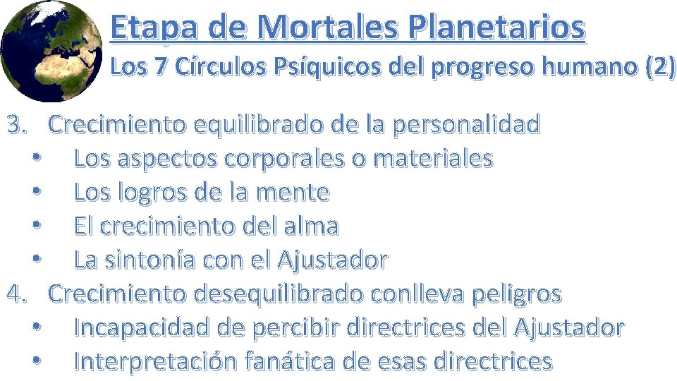 Etapa de Mortales Planetarios Los 7 Círculos Psíquicos del progreso humano (2) 3. Crecimiento